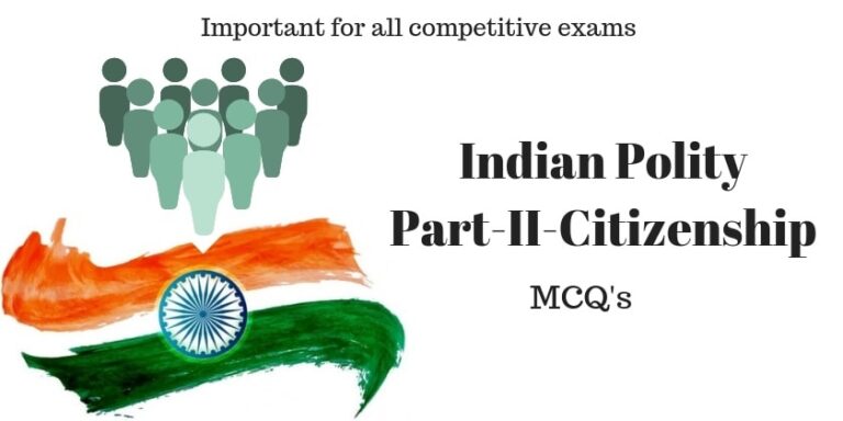 Polity: Part 2 Indian Citizenship Article 5-11 MCQ's - Page 2 Of 4 ...